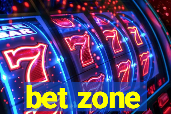 bet zone